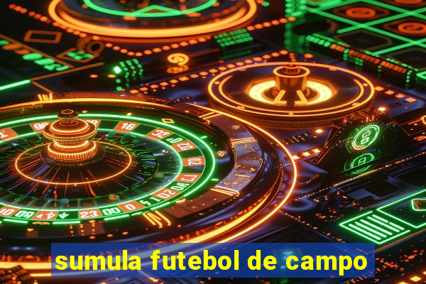 sumula futebol de campo